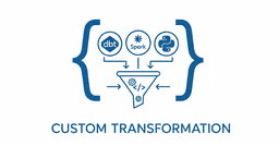 Custom transformation frameworks